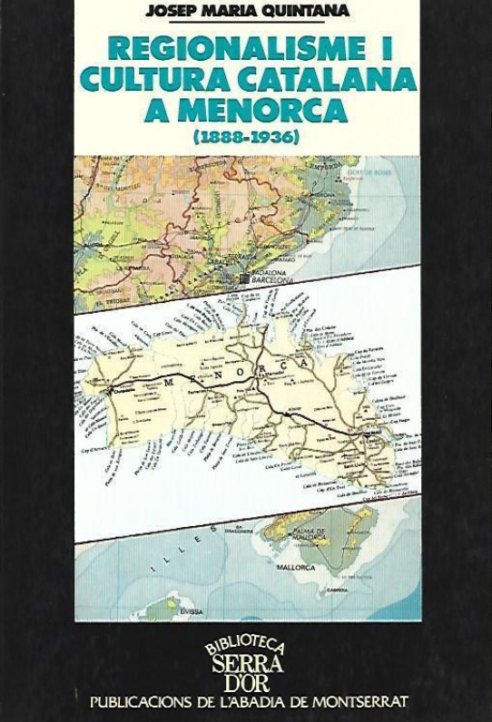 REGIONALISME I CULTURA CATALANA A MENORCA (1888-1936)