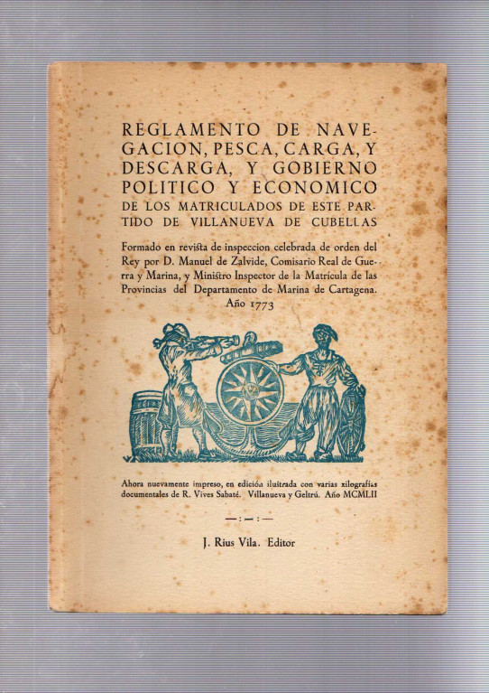 REGLAMENTO DE NAVEGACIÓN, PESCA, CARGA, Y DESCARGA, Y GOBIERNO POLÍTICO Y ECONOMICO