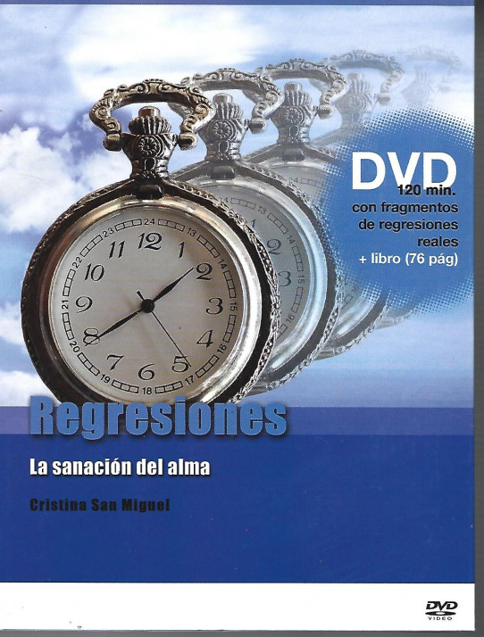 REGRESIONES. La sanación del alma