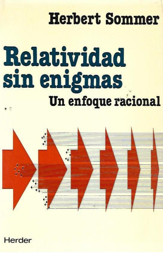 RELATIVIDAD SIN ENIGMAS. Un enfoque racional