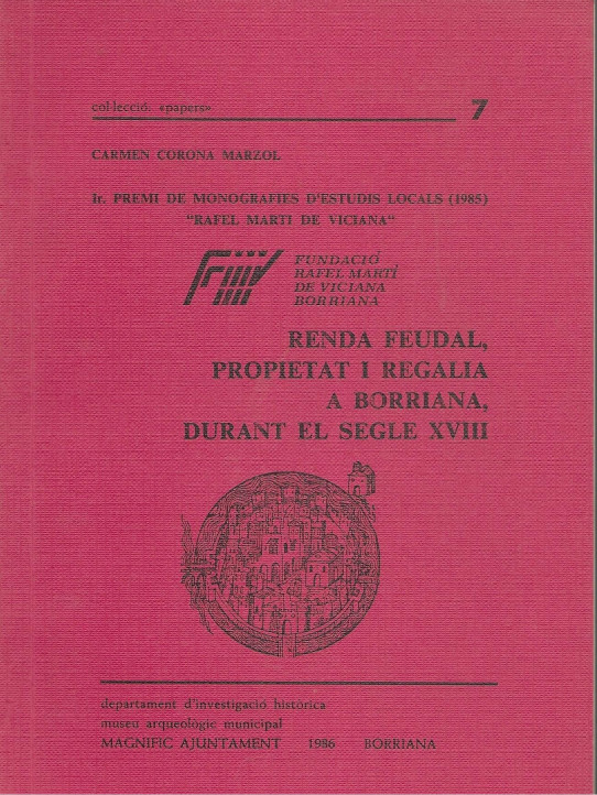 RENDA FEUDAL, PROPIETAT I REGALIA A BORRIANA, DURANT EL SEGLE XVIII