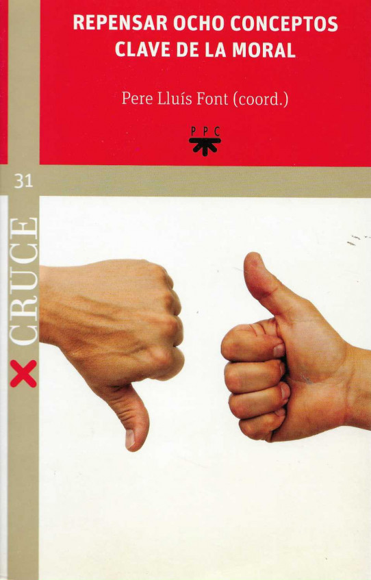 Repensar ocho conceptos clave de la moral.