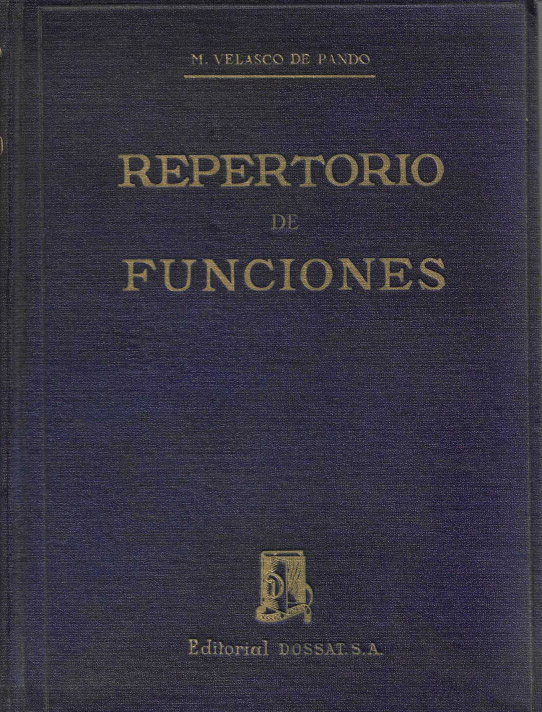 Repertorio de funciones. Con demostración de las propiedades, gráficos y tablas.