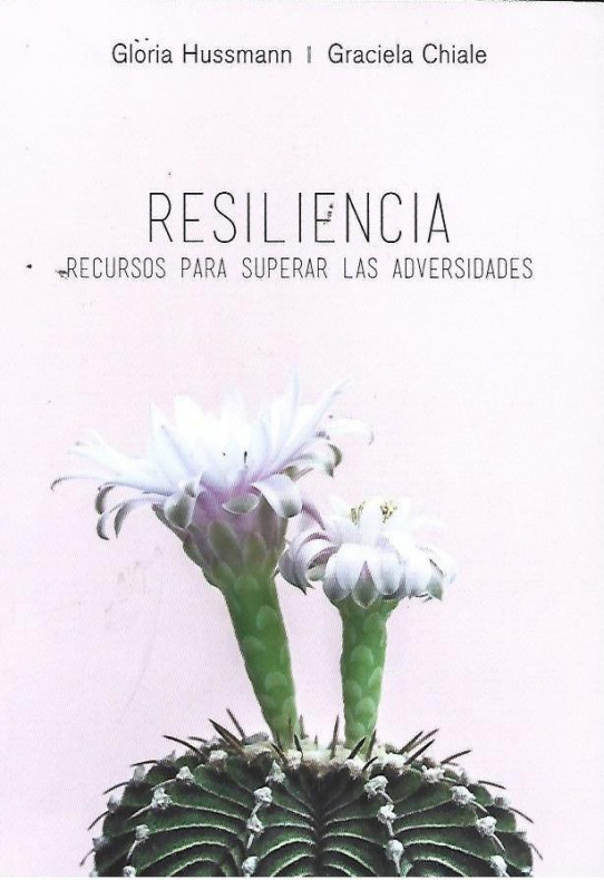 RESILIENCIA. Recursos para superar las adversidades