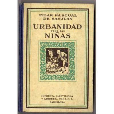 Resumen de urbanidad para las niñas / Pilar Pascual de Sanjuán