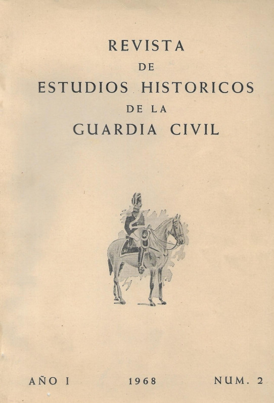 REVISTA DE ESTUDIOS HISTÓRICOS DE LA GUARDIA CIVIL. Año I 1968 Nº 2