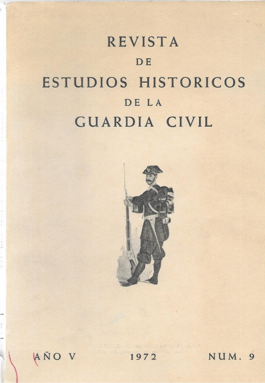 REVISTA DE ESTUDIOS HISTÓRICOS DE LA GUARDIA CIVIL. Año V 1972  Nº 9