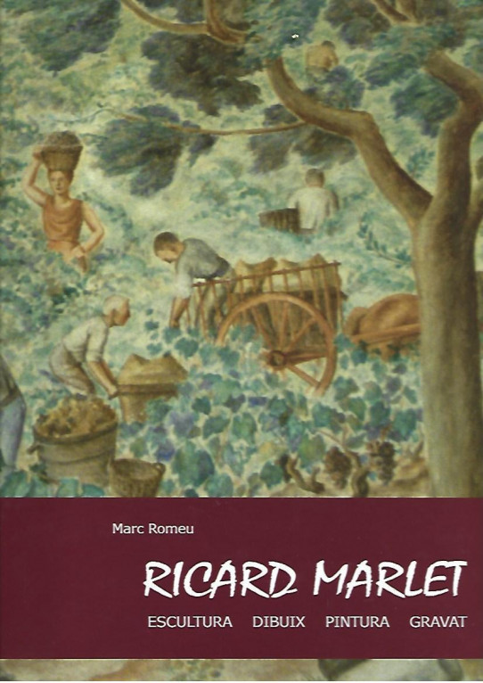 RICARD MARLET I SARET: ESCULTURA, DIBUIX, PINTURA, GRAVAT.
