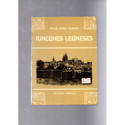Rincones leoneses / Miguel Bravo Guardia