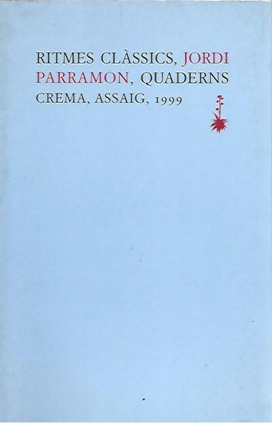 RITMES CLASSICS. LA METRICA QUANTITATIVE I LA SEVA ADAPTACIO ACCENTUAL