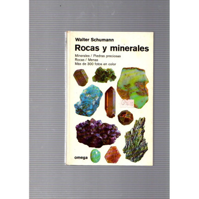 Rocas y minerales / Walter Schumann