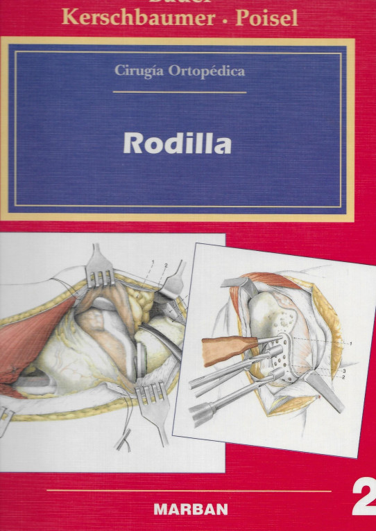 RODILLA. Colección CIRUGIA ORTOPEDICA Volumen 2