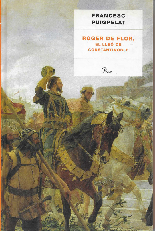 Roger de Flor, el lleó de Constantinoble.