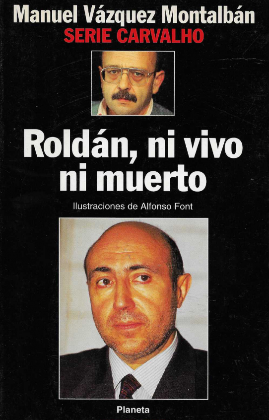 Roldán, ni vivo ni muerto