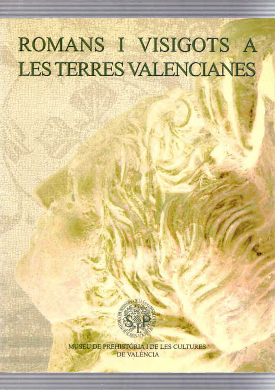 ROMANS I VISIGOTS A LES TERRES VALENCIANES