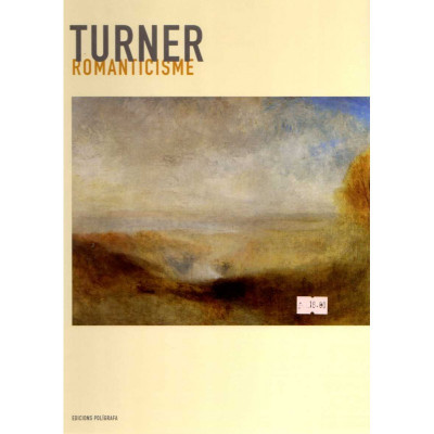 Romanticisme: Turner / Denys Riout