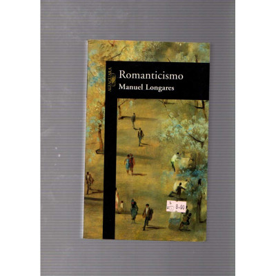 Romanticismo / Manuel Longares