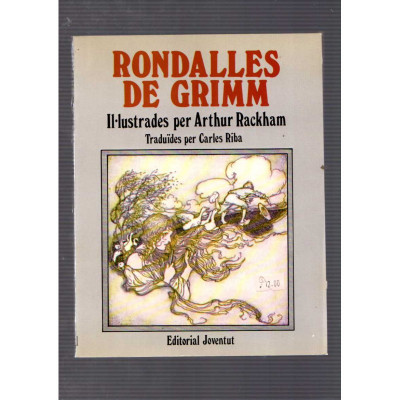 Rondalle de Grimm / Carles Riba i Arthur Rackham