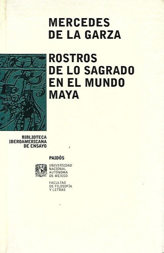 ROSTROS DE LO SAGRADO EN EL MUNDO MAYA