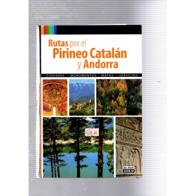 Rutas por el Pirineo Catalán y Andorra / Paulino Rodríguez