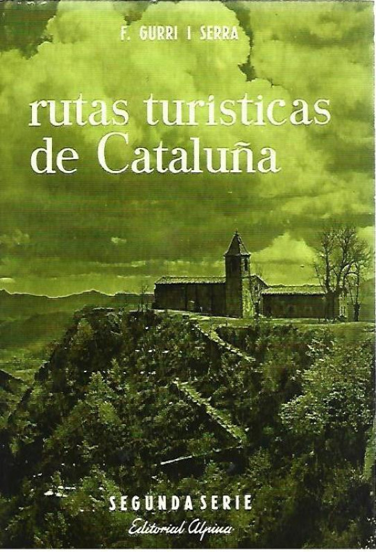 RUTAS TURISTICAS DE CATALUÑA Segunda Serie