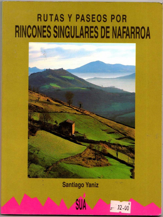 RUTAS Y PASEOS POR RINCONES SINGULARES DE NAFARROA