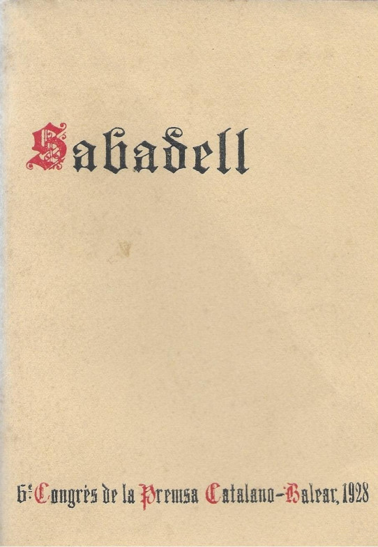 SABADELL 6è CONGRÉS DELA PREMSA CATALANO-BALEAR, 1928