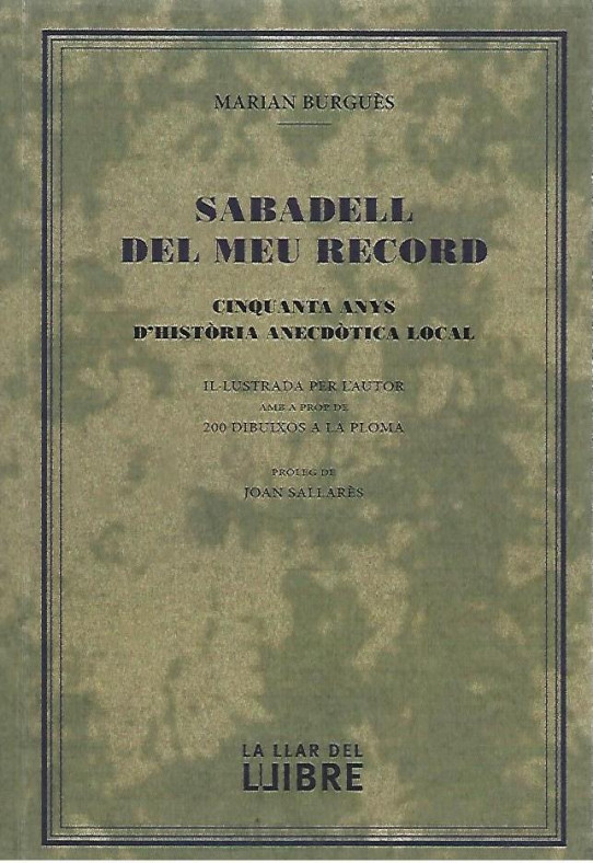 SABADELL DEL MEU RECORD. Cinquanta anys d'història anecdòtica local