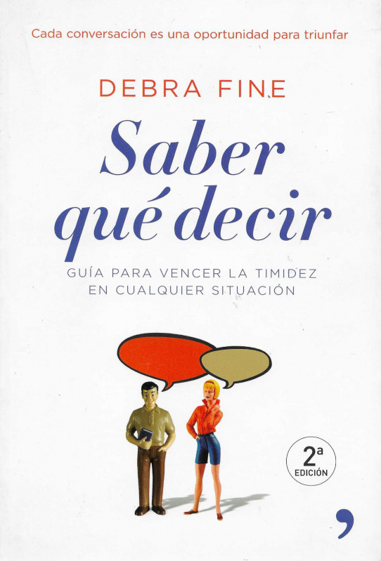 Saber qué decir. Guía para vencer la timidez en cualquier ocasión.