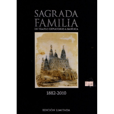 Sagrada Família- De templo expiatorio a basílica / Daniel Giralt-Miracle