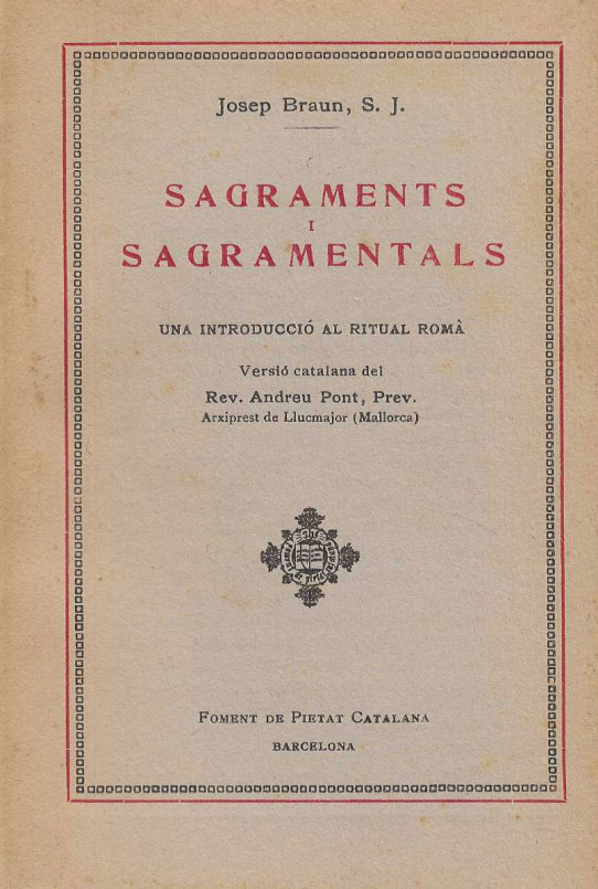 Sagraments i sagramentals. Una introducció al ritual romà.