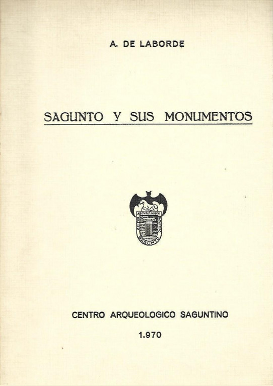 SAGUNTO Y SUS MONUMENTOS. Viaje pintoresco e histórico de España