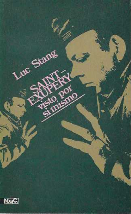 SAINT-EXUPERY visto por sí mismo.