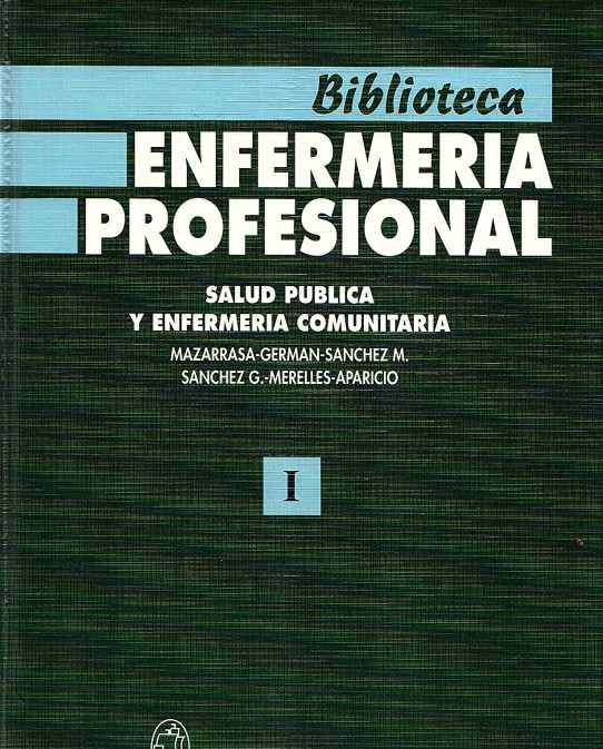 SALUD PUBLICA Y ENFERMERIA COMUNITARIA 3 Volumenes. Tomo I; II y III Biblioteca enfermeria profesional