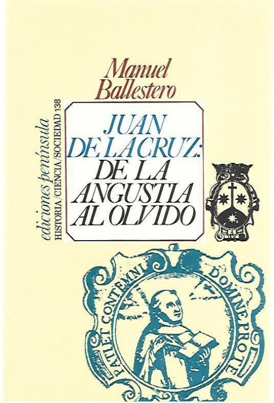 SAN JUAN DE LA CRUZ: DE LA ANGUSTIA AL OLVIDO
