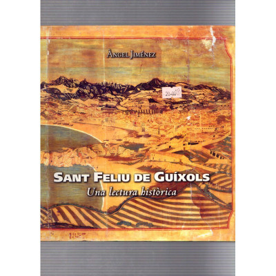 Sant Feliu de Guíxols · Una lectura històrica / Àngel Jiménez