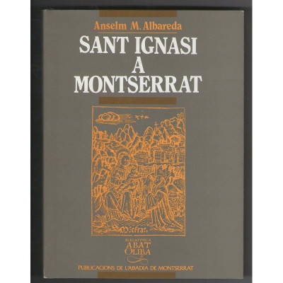 Sant Ignasi a Montserrat / Albareda, Anselm Maria