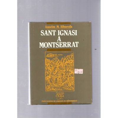 Sant Ignasi a Montserrat / Anselm M. Albareda