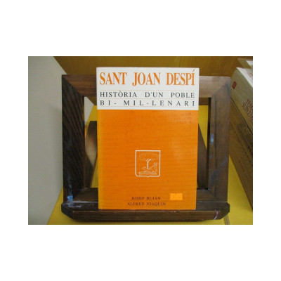 Sant Joan Despí. Història d'un poble bi-mil·lenari. Vol.I.