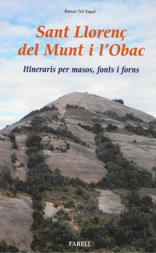 SANT LLORENÇ DEL MUNT I L'OBAC. ITINERARIS PER MASOS, FONTS I FORNS