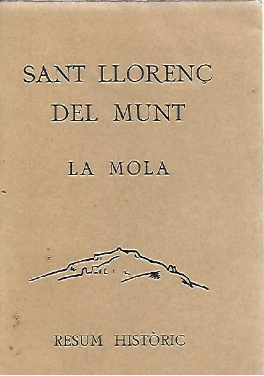 SANT LLORENÇ DEL MUNT. LA MOLA. Histories i llegendes