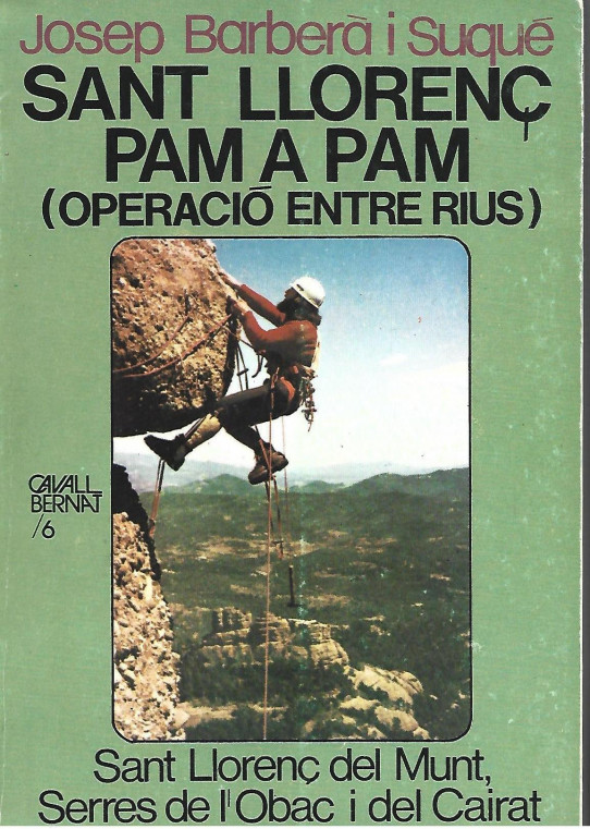 SANT LLORENÇ PAM A PAM (OPERACIÓ ENTRE RIUS)