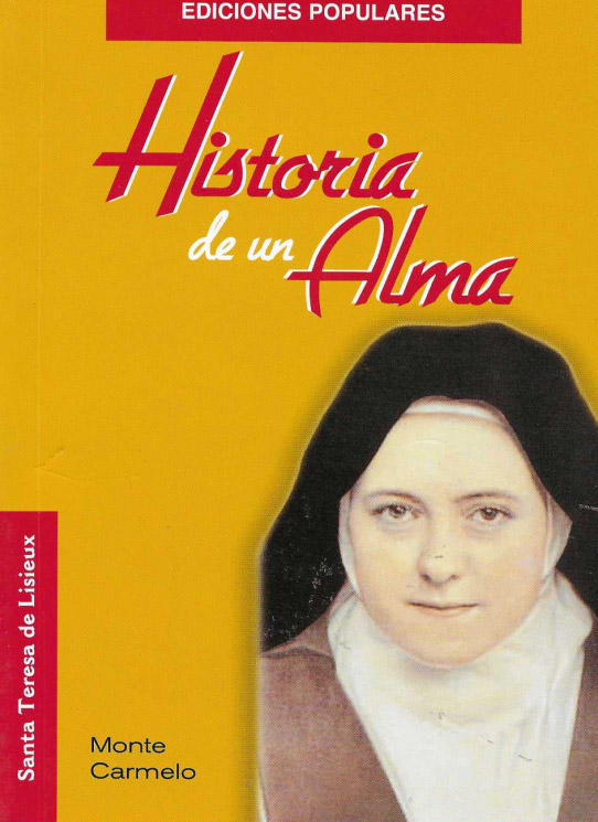 Santa Teresa de Lisieux. Historia de un Alma.