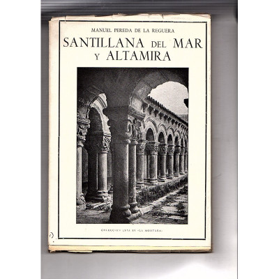 Santillana del Mar y Altamira / Manuel Pereda de la Reguera