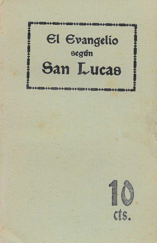 Santos Evangelios y Hechos de los Apóstoles.