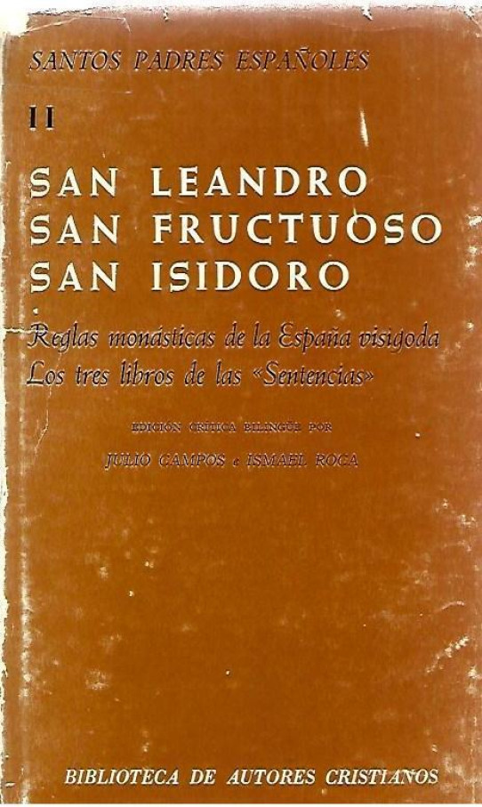 SANTOS PADRES ESPAÑOLES.Volumen II.  SAN LEANDRO. SAN FERUCTUOSO. SAN ISIDORO.
