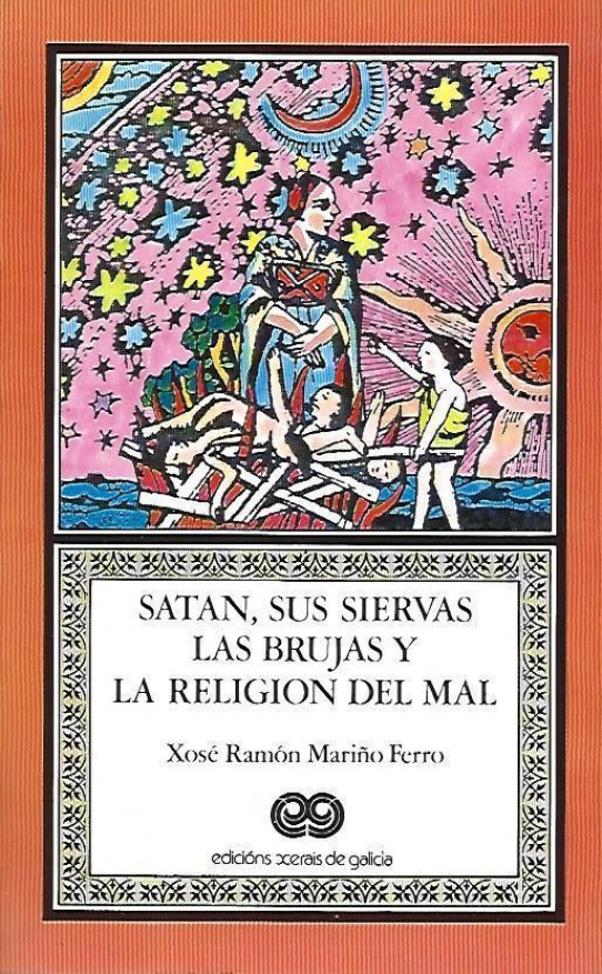 SATÁN, SUS SIERVAS LAS BRUJAS Y LA RELIGIÓN DEL MAL