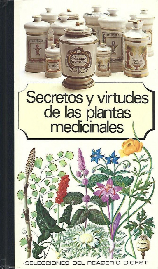 SECRETOS Y VIRTUDES DE LAS PLANTAS MEDICINALES