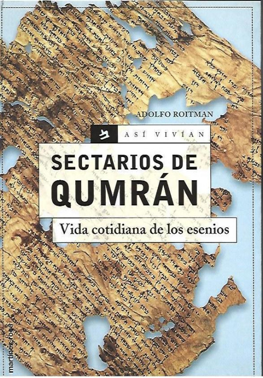 SECTARIOS DE QUMRÁN. Vida cotidiana de los esenios