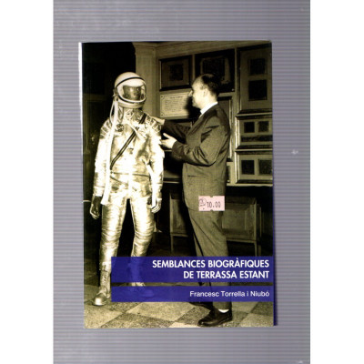 Semblances Biogràfiques de Terrassa Estant / Francesc Torrella i Niubó